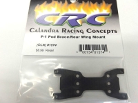 Calandra Racing Concepts - F-1 Pod Brace/Rear Wing Mount (CRC1574)